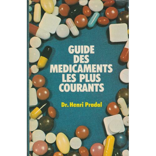 Guide Des Médicaments Les Plus Courants