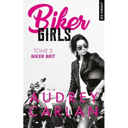 Biker Girls - Tome 3 - Biker Brit