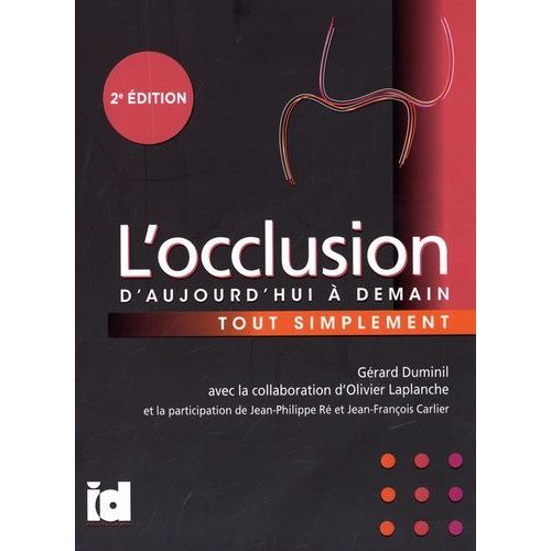 L'occlusion Tout Simplement - D'aujourd'hui À Demain