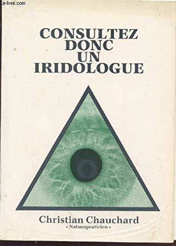 Consultez Donc Un Iridologue