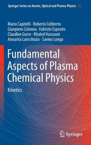 Fundamental Aspects Of Plasma Chemical Physics - Kinetics