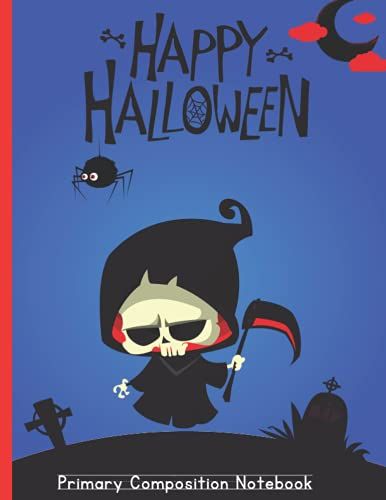 Primary Composition Notebook Happy Halloween: Wide Ruled Comp School Exercise For Grades K-2. Spooky Writing Workbook, Lined Paper With Dotted ... And Girls. Perfect Gift Idea School And Home.