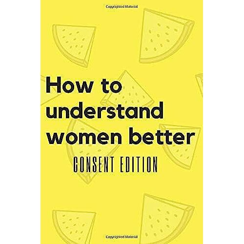 How To Understand Women Better - Funny Coffee Table Notebook Humorous Cover, Fake Book Cover For Pranking And Pranks: Journal To Write In, Lined ... Book Covers Prank!! , Blank Book, 6 X 9
