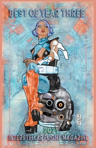 Interstellar Flight Magazine Best Of Year Three