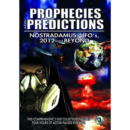 Prophecies And Predictions: Nostradamus, Ufos, 2012 And Beyond
