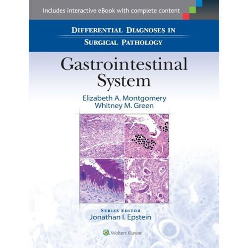 Differential Diagnoses In Surgical Pathology: Gastrointestinal System