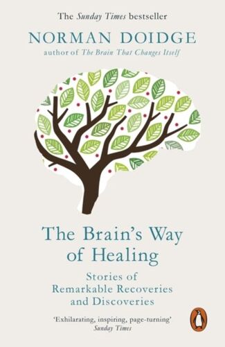 The Brain's Way Of Healing