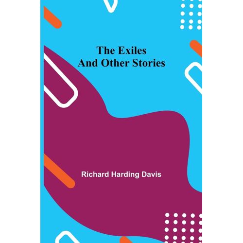 The Exiles And Other Stories
