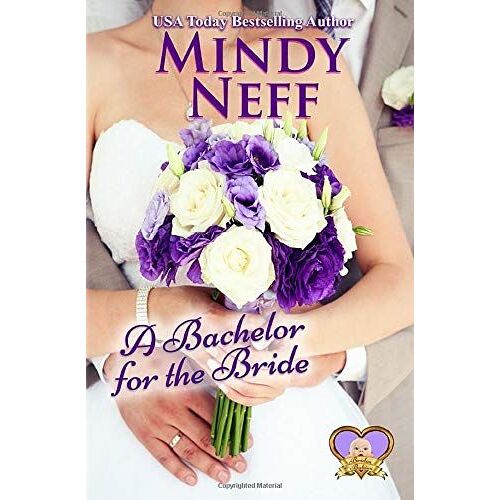 A Bachelor For The Bride: (A True Love Classic: Brides & Babies)
