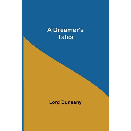A Dreamer's Tales