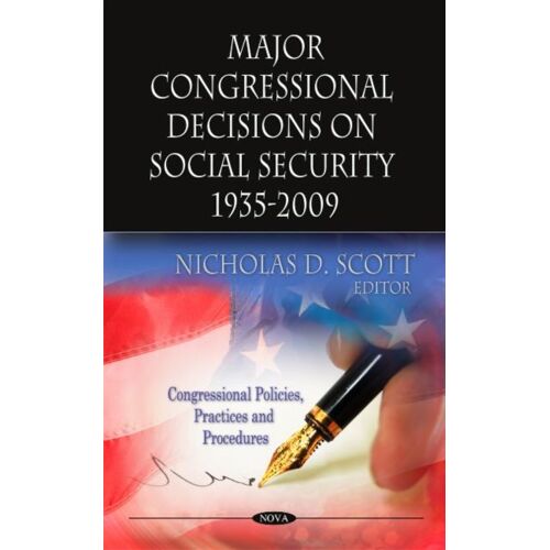 Major Congressional Decisions On Social Security 1935-2009