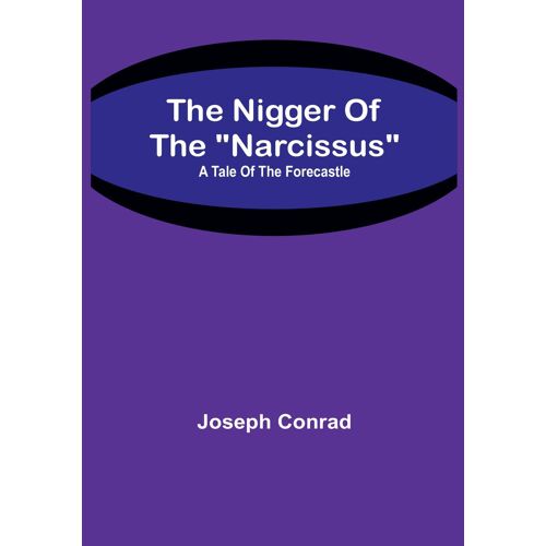 The Nigger Of The "Narcissus