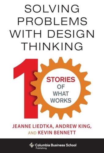 Solving Problems With Design Thinking
