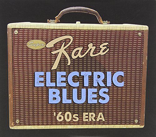 Super Rare Electric Blues: 1960s Er