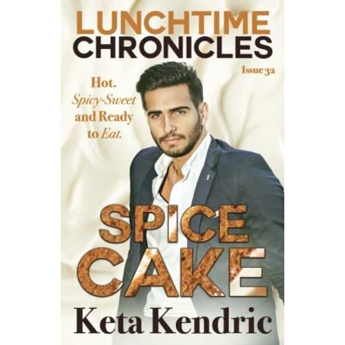 Lunchtime Chronicles: Spice Cake