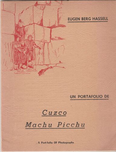 Cuzco. Machu Picchu. Un Portafolio.