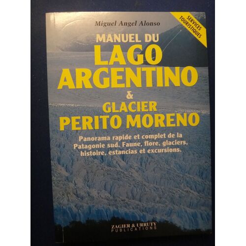 Manuel Du Lago Argentino Et Glacier Perito Moreno