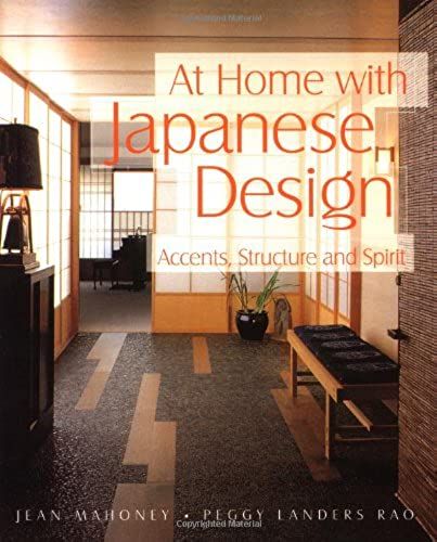At Home With Japanese Design: Accents, Structure And Spirit
