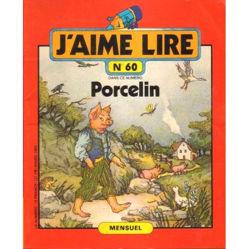 J'aime Lire N°60 De 1981 : Porcelin