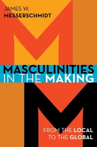 Masculinities In The Making