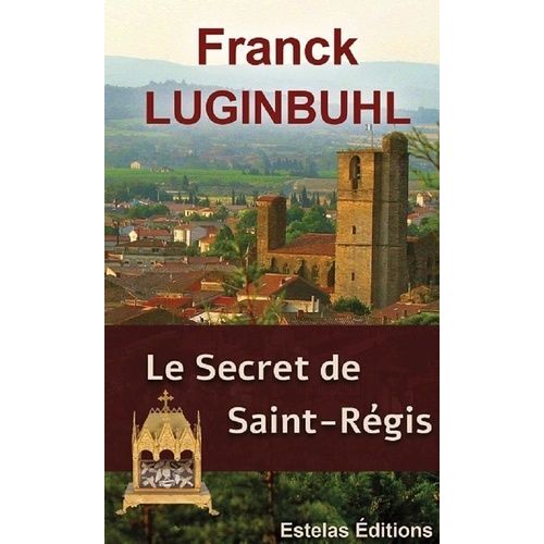 Le Secret De Saint Régis