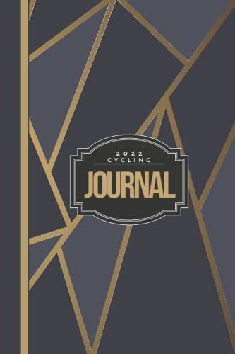 2022 Cycling Journal: Log Book For Cyclists. Record 365 Days Of Cycling Sessions And Track Your Progress