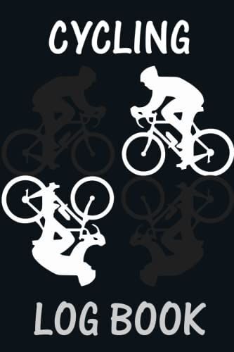 Cycling Log Book: Cycling Journal For Cyclists To Record And Track All Cycling Journeys Information Journal To Keep Track Of Rides & Performance Cycling Log Book For Kids