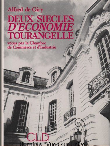 Deux Siècles D'économie Tourangelle