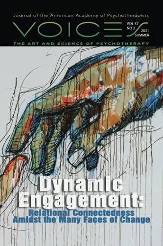Voices, The Art And Science Of Psychotherapy: Dynamic Engagement