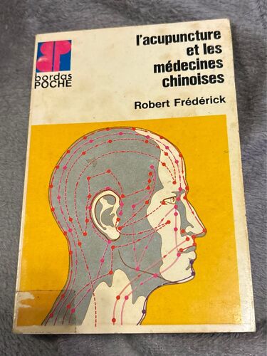Acupuncture Et Les Médecines Chinoises. Robert Frederik