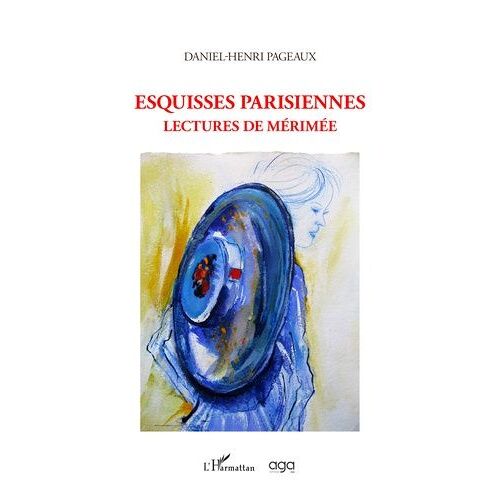 Esquisses Parisiennes - Lectures De Mérimée
