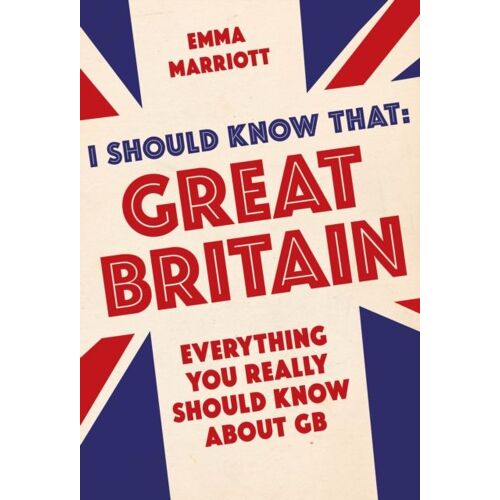 I Should Know That: Great Britain