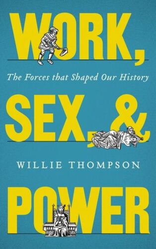Work, Sex And Power