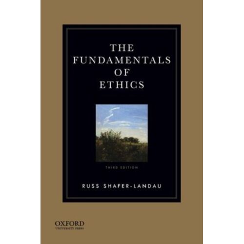 The Fundamentals Of Ethics