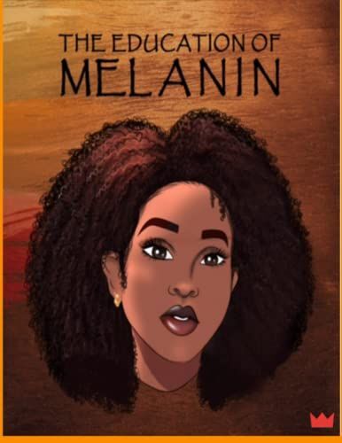 Education Of Melanin: College Ruled Paperback