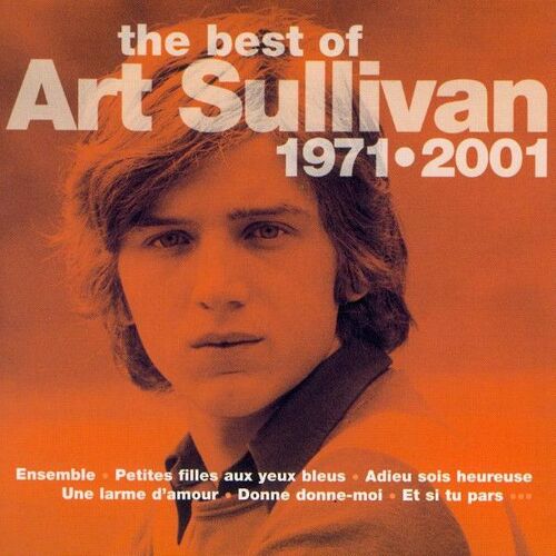Art Sullivan - The Best Of 1971-2003