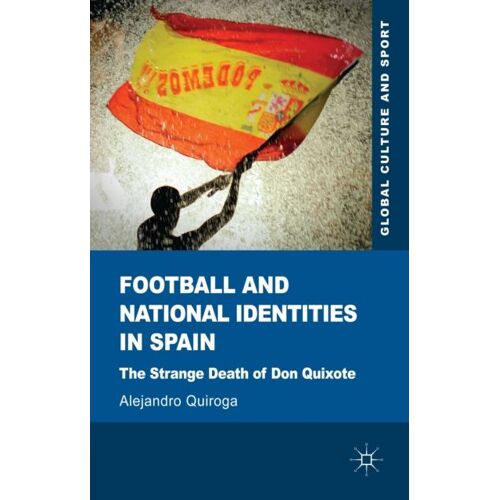 Football And National Identities In Spain