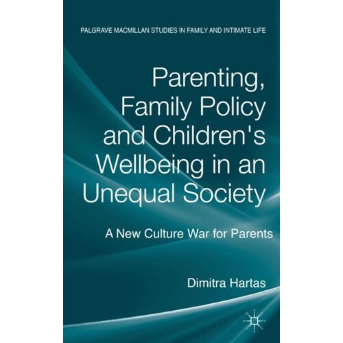 Parenting, Family Policy And Children's Well-Being In An Unequal Society