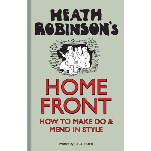 Heath Robinson's Home Front