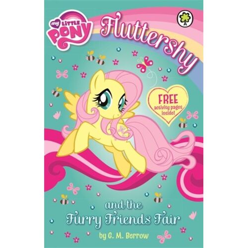 Berrow, G: My Little Pony: Fluttershy And The Furry Friends