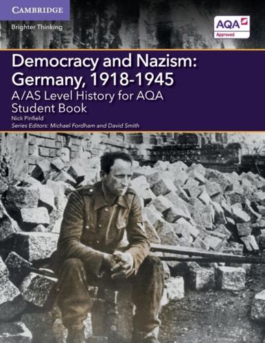 A/As Level History For Aqa Democracy And Nazism