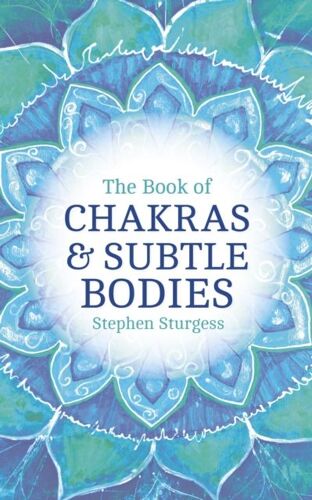 Sturgess, S: Book Of Chakras And Subtle Bodies