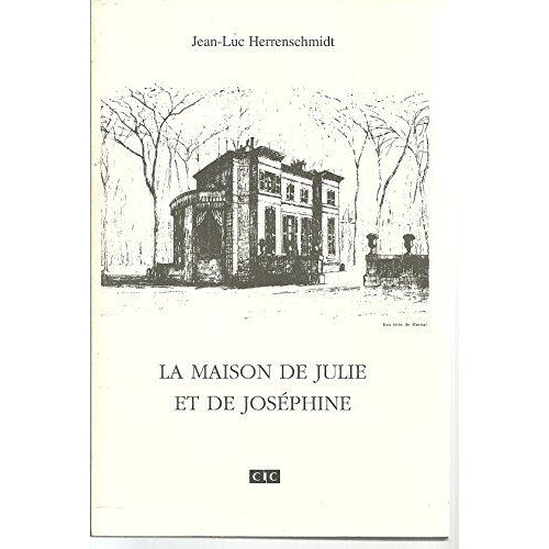 La Maison De Julie Et De Joséphine
