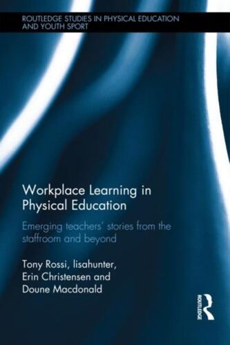 Workplace Learning In Physical Education