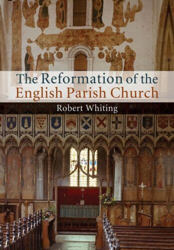 The Reformation Of The English Parish Church