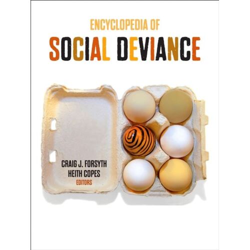 Encyclopedia Of Social Deviance