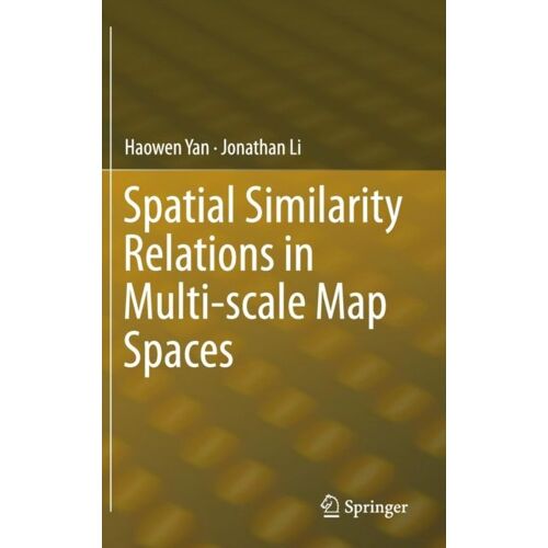 Spatial Similarity Relations In Multi-Scale Map Spaces