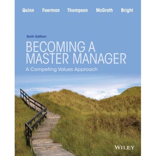 Becoming A Master Manager: A Competing Values Approach