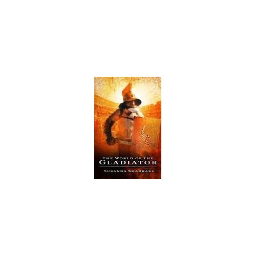 The World Of The Gladiator
