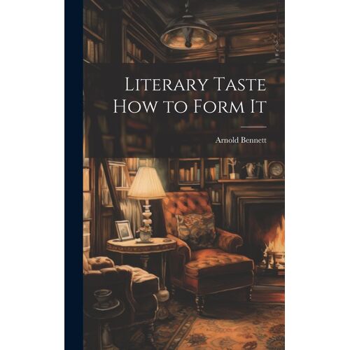 Literary Taste How To Form It